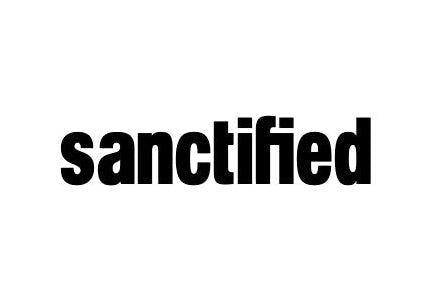 sanctified